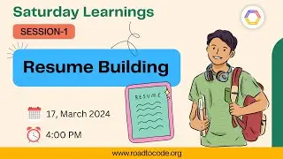 Saturday Session-1 | Building Resume