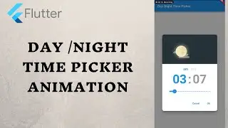 Day/ Night Time Picker Animation - Flutter UI tutorial