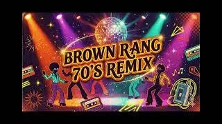 Brown Rang But 70&rsquo;s Bollywood Style! 🤯🔥 Retro Remix