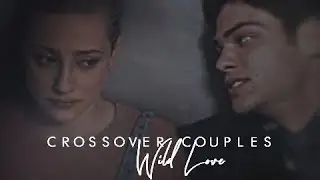 Crossover Couples | Wild Love