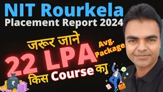 NIT Rourkela Placements 2024, Highest Package, BTech MTech MBA Placements 2024 of NIT Rourkela