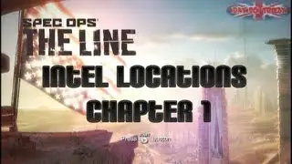 Spec Ops: The Line - Chapter 1 - Intel Locations