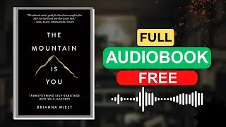 The Mountain Is You Audiobook &mdash; This Book Will Change How You See Your Life Forever