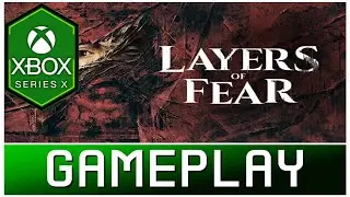 Layers Of Fear (2023) | Xbox Series X Gameplay | First Look