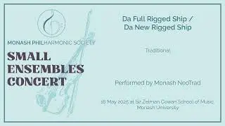 Da Full Rigged Ship / Da New Rigged Ship - Monash NeoTrad