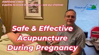 Yes, Acupuncture is Safe During Pregnancy - Real Patient Experience & Benefits Explained