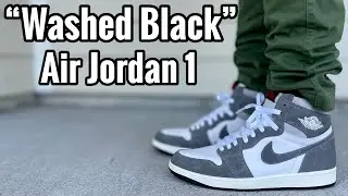 Air Jordan 1 &ldquo;Washed Black&rdquo; Review & On Feet