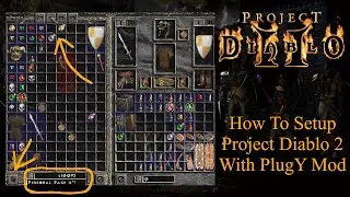 Как настроить PD2 с помощью PlugY Mod: руководство (Project Diablo 2)