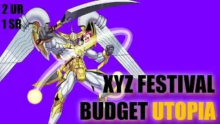 XYZ FESTIVAL Budget Utopia Deck Profile Master Duel