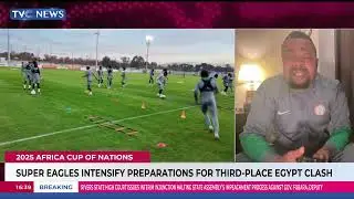 Super Eagles Intensify Preparations For Third-Place Egypt Clash