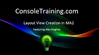 Layout View Creation in MA2