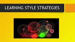 LEARNING STYLE STRATEGIES
