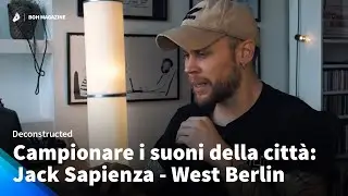 Jack Sapienza - West Berlin deconstructed | Boh Magazine