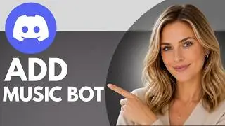 How to Add Music Bot to Discord Server (Full Guide)