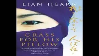 Grass For His Pillow - Lian Hearn