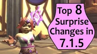Top 8 Undocumented Changes in WoW Patch 7.1.5
