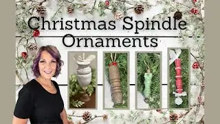 Christmas Spindle Ornaments/Rustic/Easy and Budget friendly/