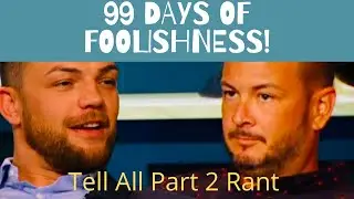 (Review) 90 Day Fianc&eacute;, Happily Ever After, Season 6 Tell All Part 2