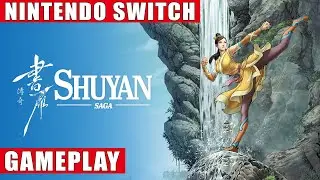 Shuyan Saga Nintendo Switch Gameplay