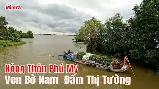 Khám Phá Vùng Nông Thôn Ven Bờ Nam Đầm Thị Tường Xã Phú Mỹ Tỉnh Cà Mau .