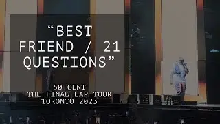 50 Cent live in concert Toronto &ldquo;Best Friend / 21 Questions&rdquo; THE FINAL LAP TOUR 2023