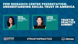 Pew Research Center Presentation: Understanding Social Trust in America