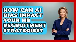 How Can AI Bias Impact Your HR Recruitment Strategies? - Office Wellness Insights