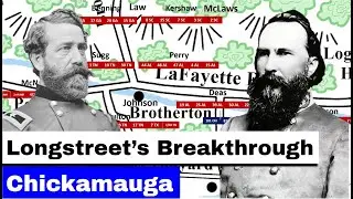 Битва при Чикамоге, часть 10 | Прорыв Лонгстрита