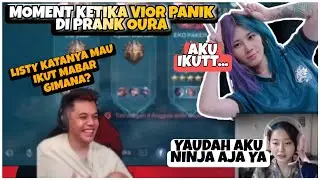 OURA PRANK VIOR MABAR SAMA LISTYCHAN - VIOR PANIK SAMPAI MAU KELUAR GAME - VIOR SENGAJA KICK LISTY??