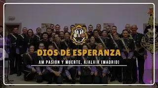 1080P | DIOS DE ESPERANZA | AM PASIÓN Y MUERTE, AJALVIR (MADRID)