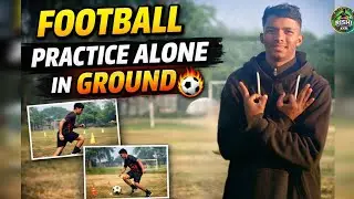 Football Practice Alone in Ground ⚽🔥 | Solo Drills & Training | Rishi Football Lover KKR