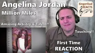 Classical Singer Reaction - Angelina Jordan | Million Miles. Tender Masterpiece!