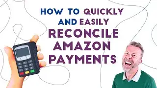 How to Quickly & Easily Reconcile Amazon Payments