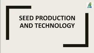 Seed production and technology in India