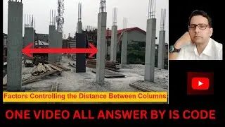 MAXIMUM DISTANCE BETWEEN COLUMNS || MAXIMUM BEAM LENGTH BY IS 456
