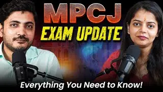 MPCJ Exam 2025: New Changes Explained | MPPCS Involvement & Key Updates