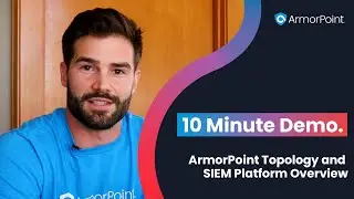 10-Minute Demo: Exploring ArmorPoint's #ManagedSOC Solution