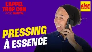 Pressing &agrave; essence :  L'Appel Trop Con de Rire & Chansons, avec Martin #humour
