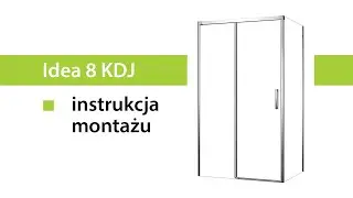 Radaway Idea 8 KDJ - Montaż kabiny prysznicowej