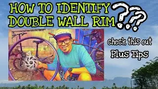 HOW TO IDENTIFY DOUBLE WALL RIMS OF MOUNTAIN BIKE || PLUS TIPS || LEOBERT ELLO