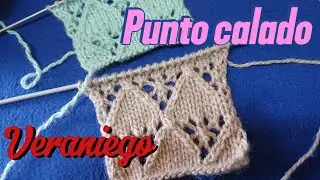 Punto calado veraniego facil a dos agujas.