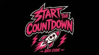 Start the Countdown &ndash; Bro Code (Official Music Video)