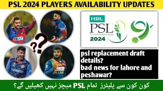 PSL 2024 Unavailable Players List | PSL 9 Replacement Draft | Player List PSL 2024 Mini Draft