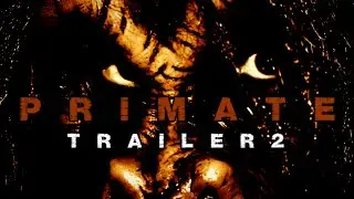 PRIMATE: Trailer 2