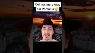CEL MAI MARE ORAŞ DIN ROMANIA