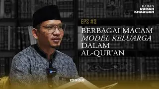Families in the Quran | #EPS 3 Khadijah's House