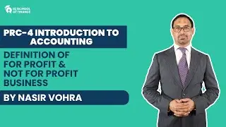 PRC-4 Introduction to Accounting - Definition of For profit and Not For Profit Business