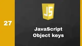#27 Object keys   JavaScript   Frontend   Take it easy 
