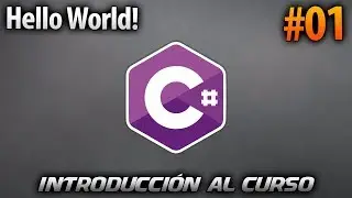 Introducción al Curso 🔥💻🔥 | Desarrollo en CSharp (C#) #1