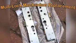 Faulty Multi Point Mechanism Lock - Your London Locksmith